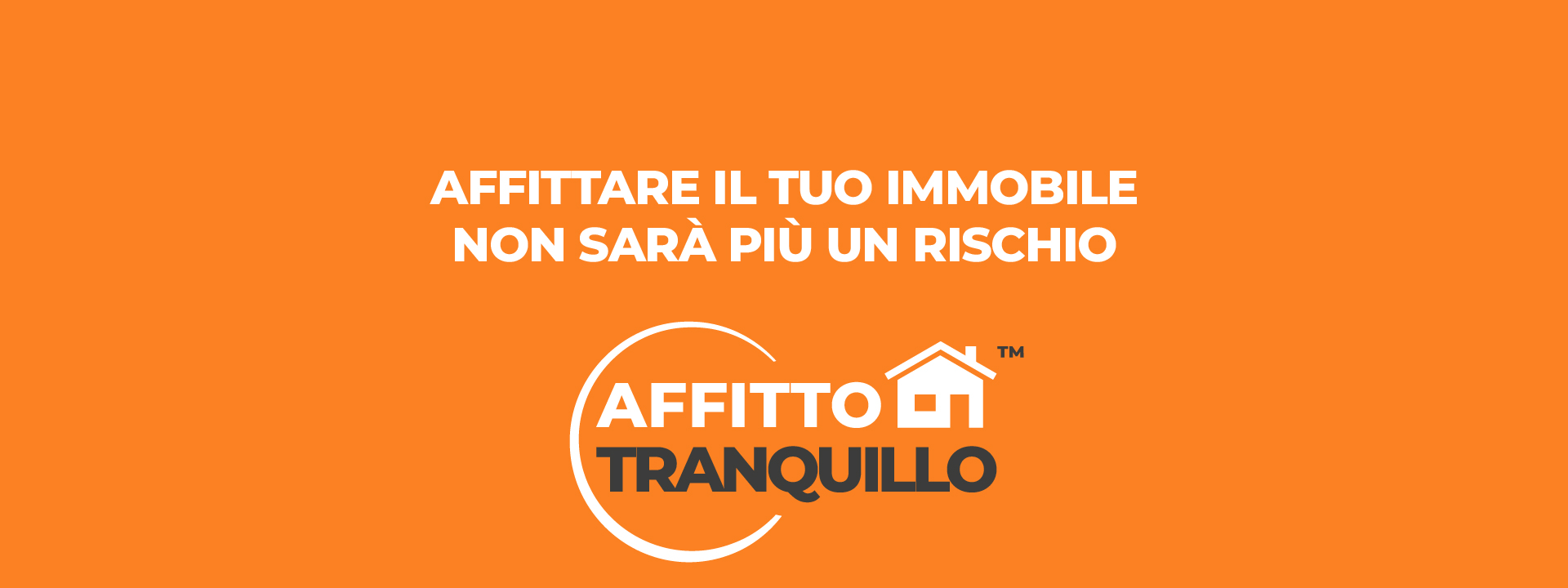 affittare il tuo immobile non sarà piu un rischio